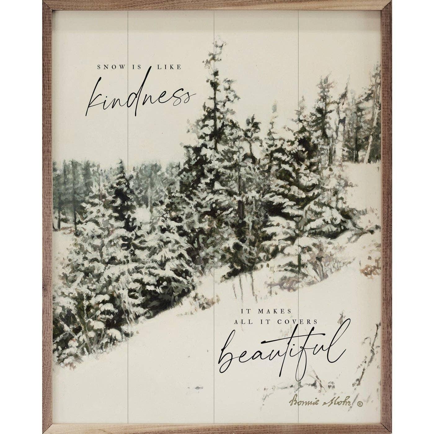 Snow Is Like Kindness Trees: 8 x 10 x 1.5 - Signastyle Boutique