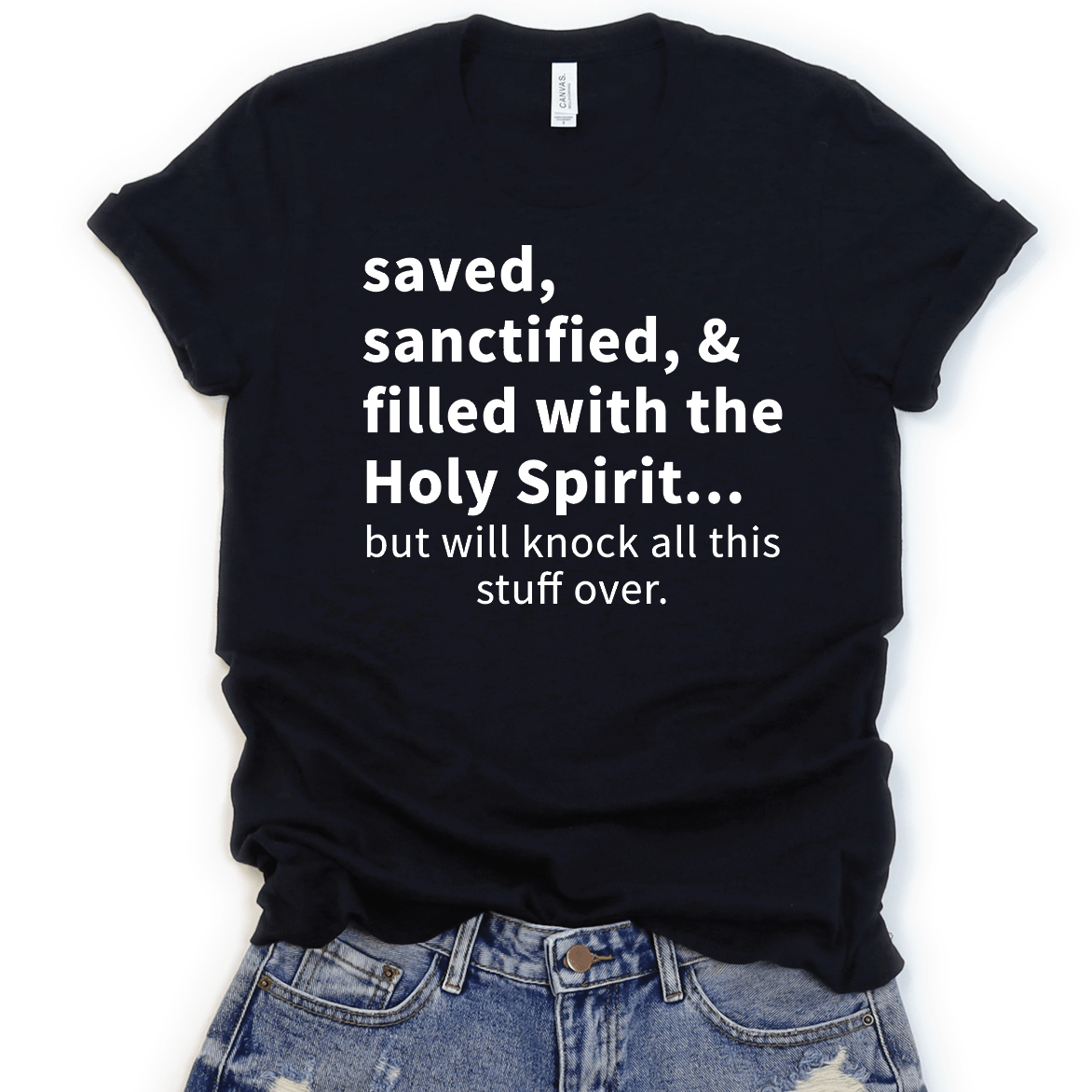Saved, Sanctified, & filled with Holy Spirit - Signastyle Boutique