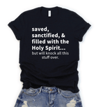 Saved, Sanctified, & filled with Holy Spirit - Signastyle Boutique