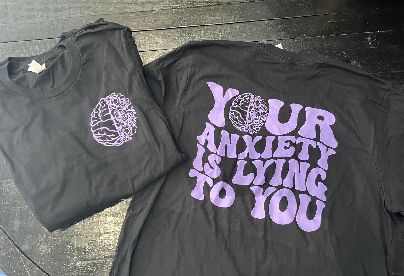Your anxiety is lying to you (darker purple ink) - Signastyle Boutique
