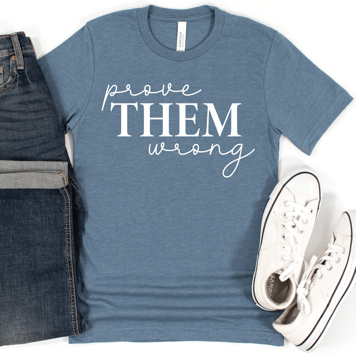 PROVE THEM WRONG - Signastyle Boutique