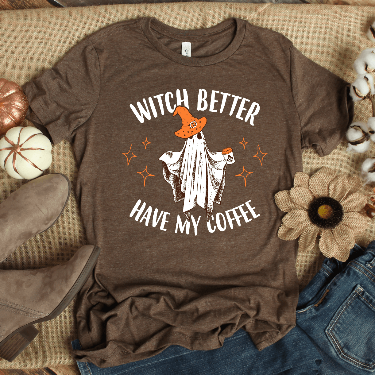Witch Better Have My Coffee - Signastyle Boutique