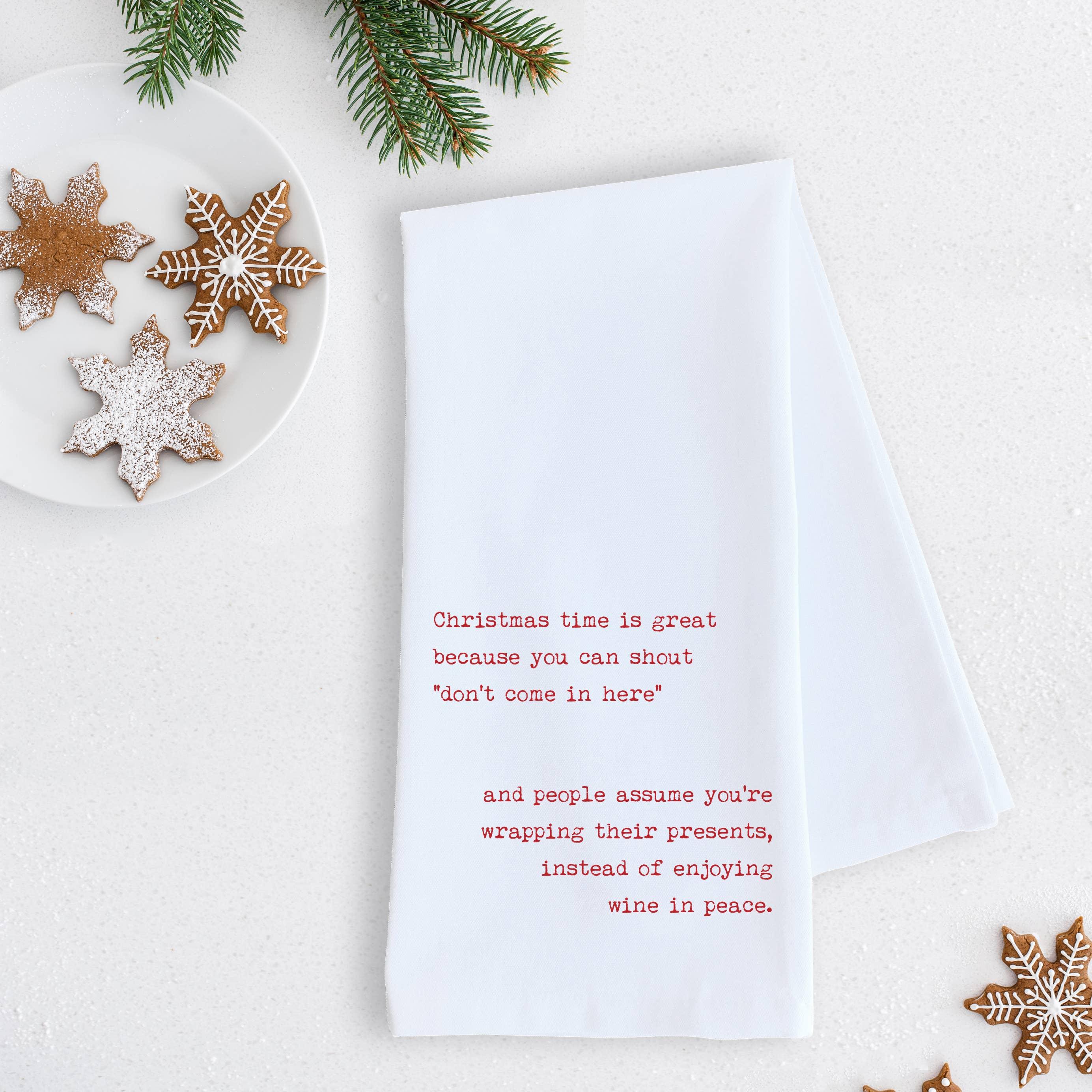 Don’t Come In Here - Tea Towel - Christmas Décor: BLACK - Signastyle Boutique