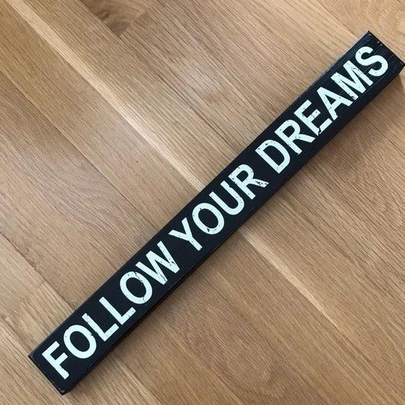 Quill, Plaque ‘Follow your dreams’. - Signastyle Boutique