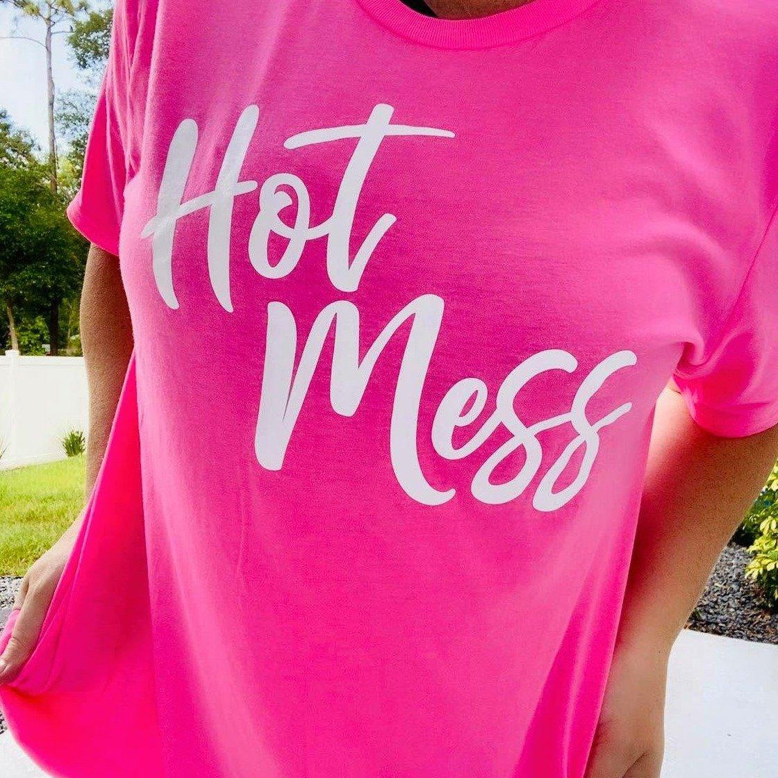 Hot Mess NEON PINK - Signastyle Boutique