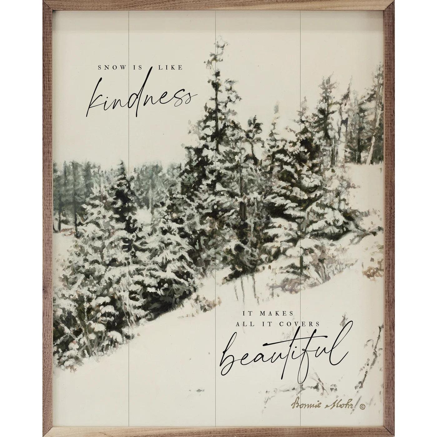 Snow Is Like Kindness - Signastyle Boutique