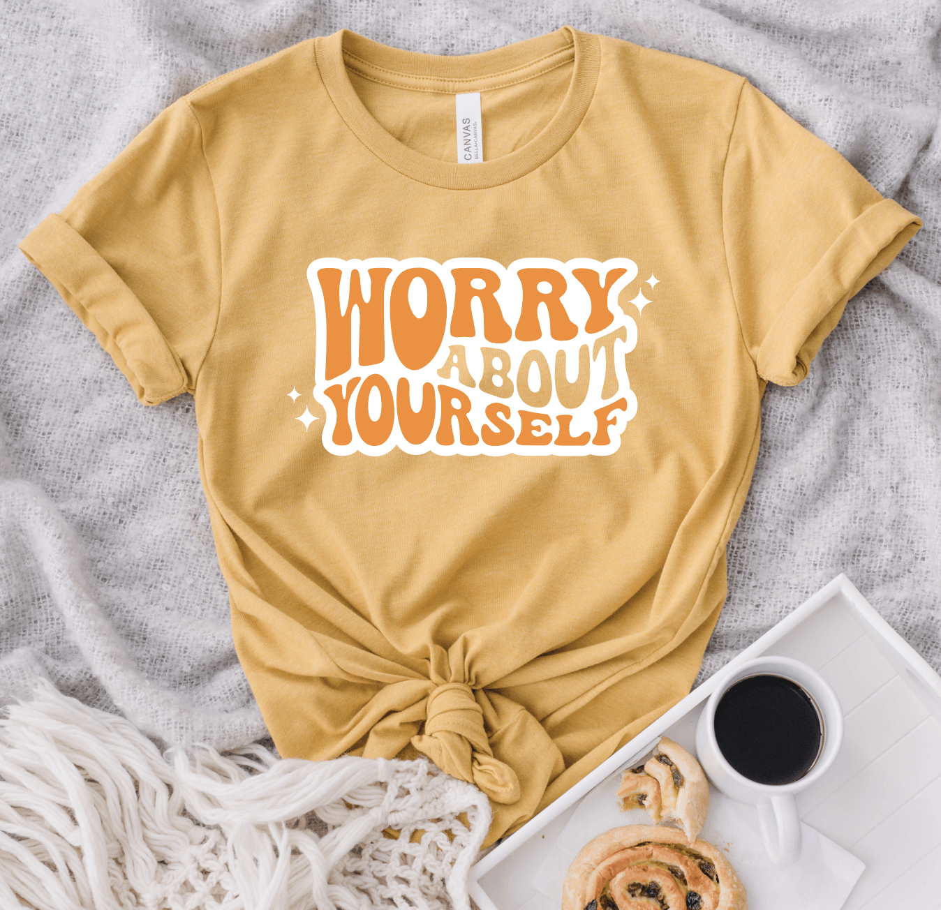 Worry About Yourself - Signastyle Boutique