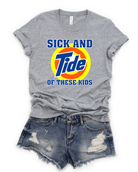 Sick and TIDE of these KIDS - Signastyle Boutique
