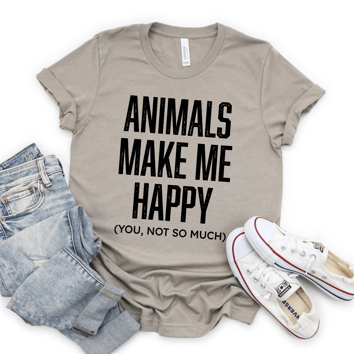 Animals Make Me Happy (You, Not So Much) - Signastyle Boutique