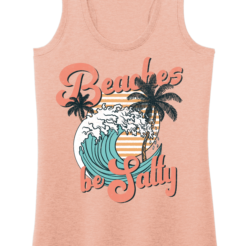 Beaches Be Salty - Signastyle Boutique