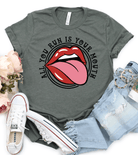 All You Run Is Your Mouth-Graphic Tee-Rustic Barn Boutique