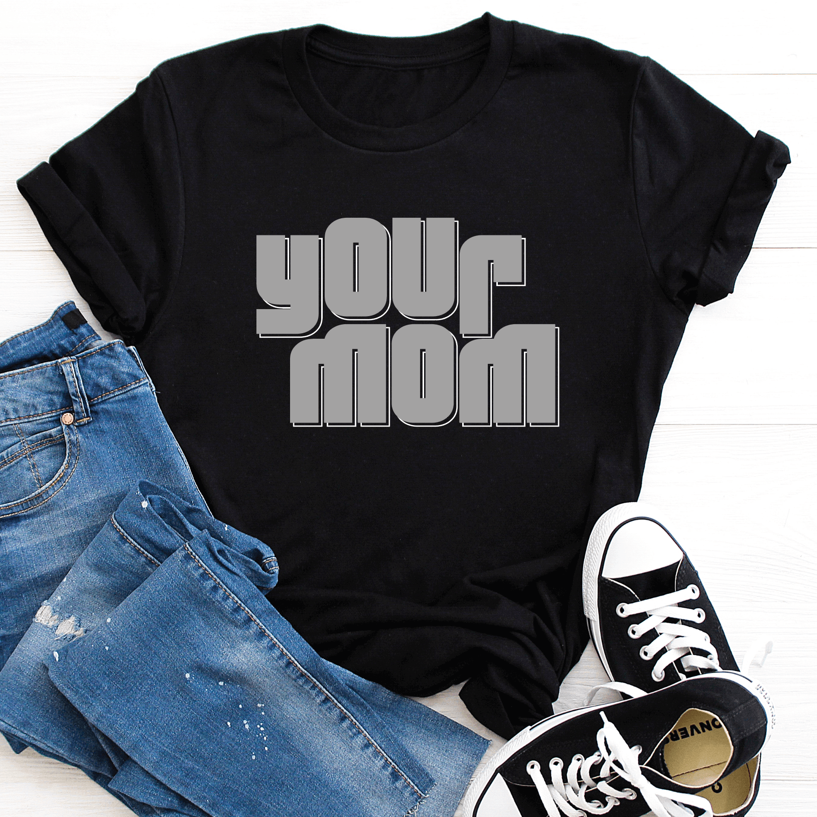 Your Mom - Signastyle Boutique