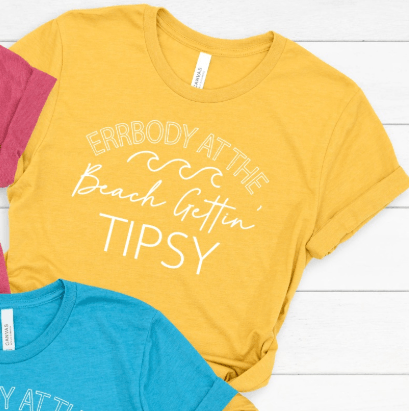 ERRBODY at the BEACH gettin' tipsy - Signastyle Boutique