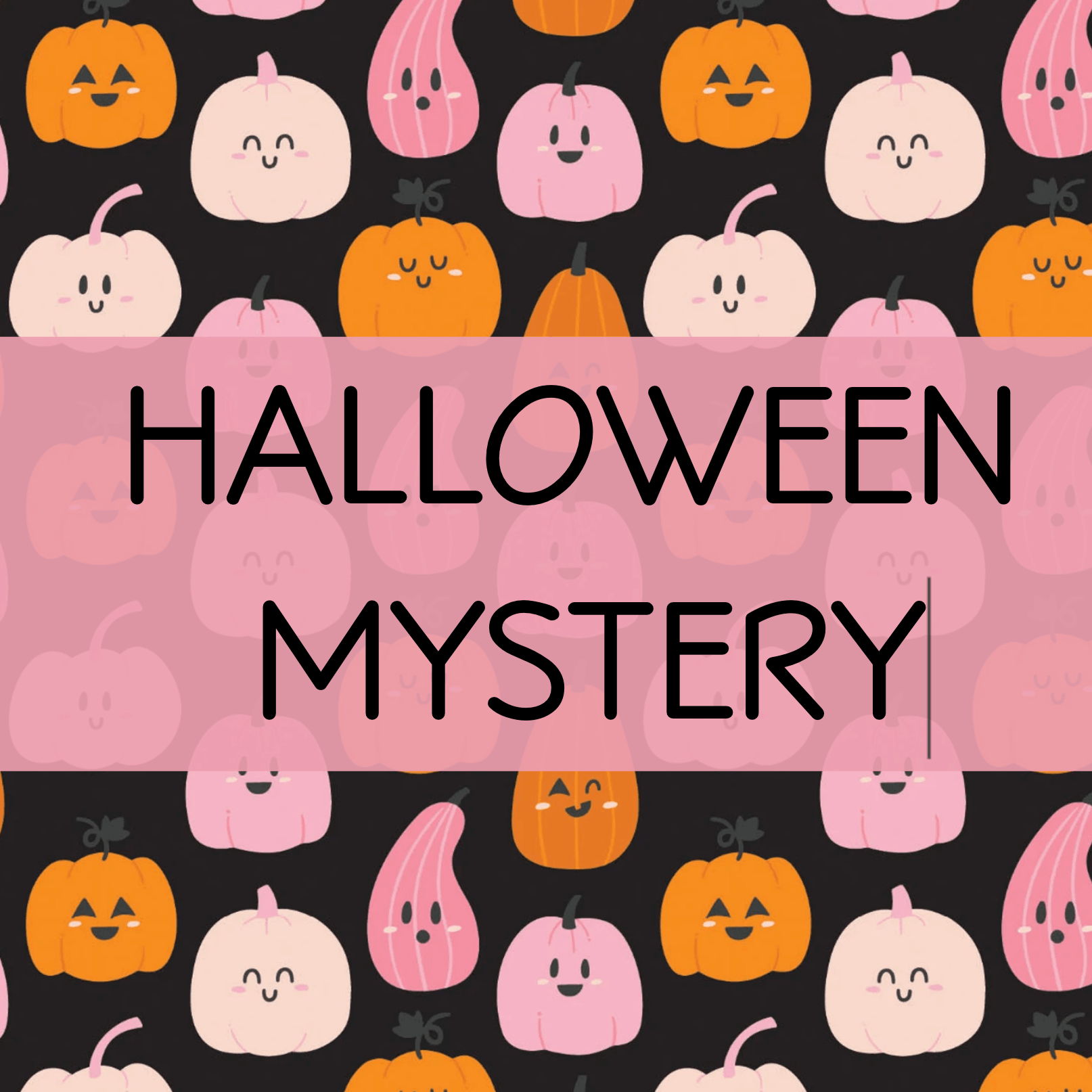 HALLOWEEN Mystery ONLY - Signastyle Boutique