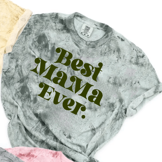 Best Mama Ever (4/3 PREORDER) - Signastyle Boutique
