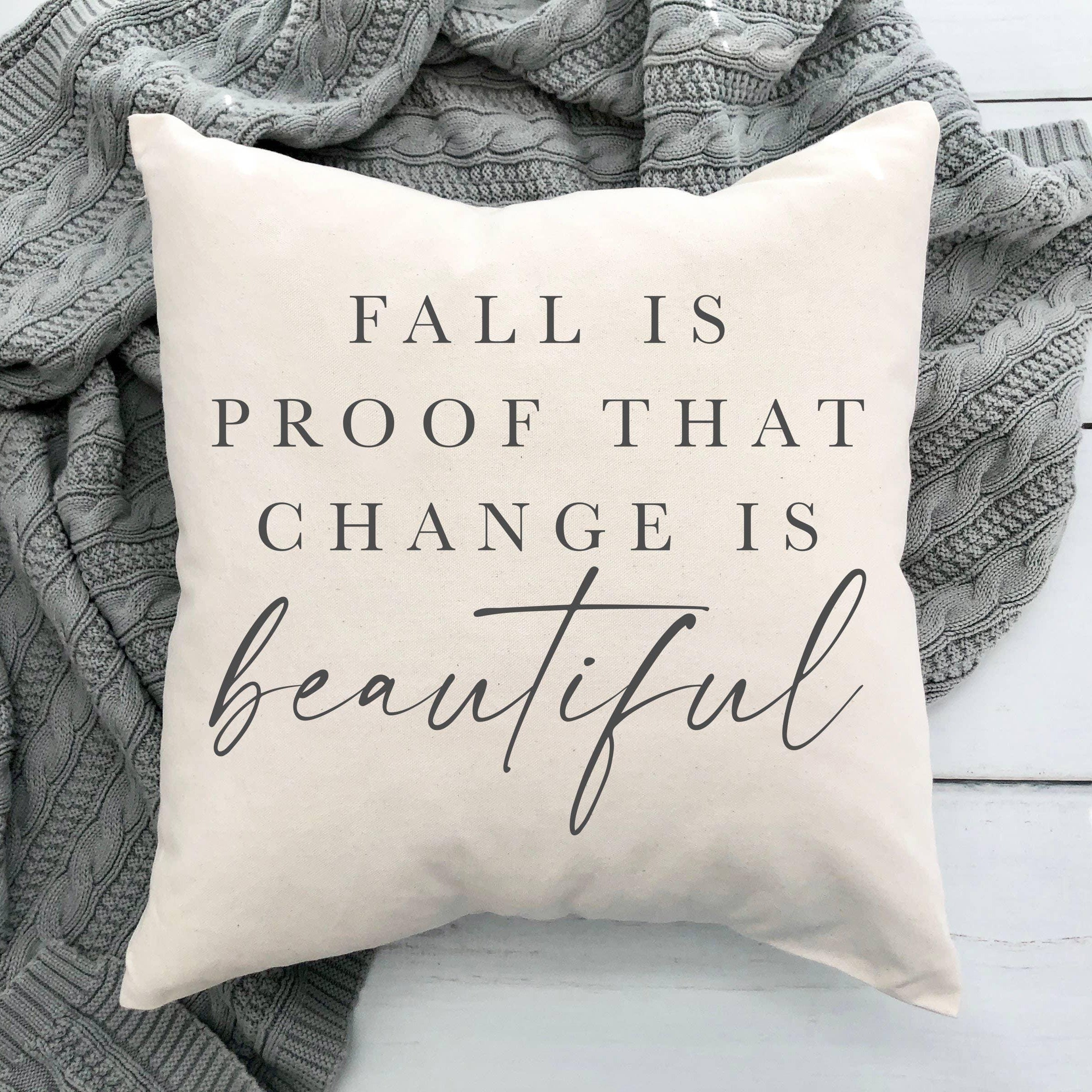 Change is Beautiful Pillow - Signastyle Boutique