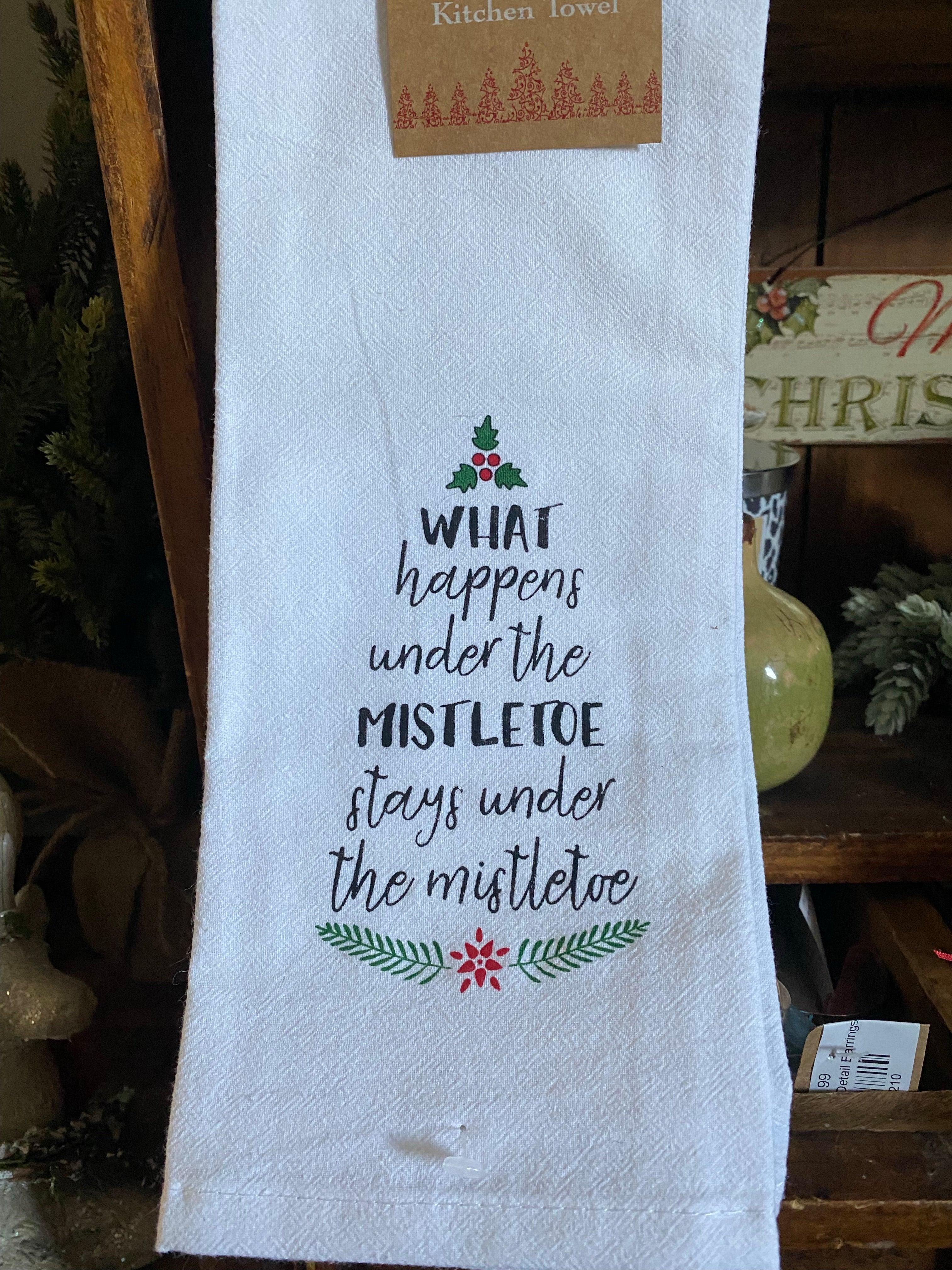 What Happens Under the Mistletoe Tea Towel - Signastyle Boutique